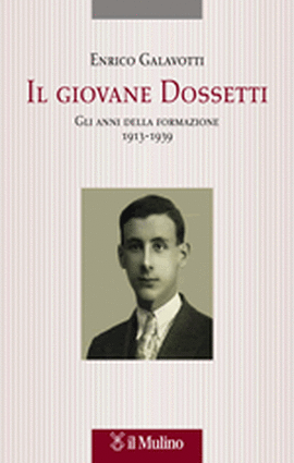 Cover articolo Enrico GALAVOTTI, Il giovane Dossetti