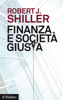 Copertina della news Robert J. SHILLER, Finanza e società giusta